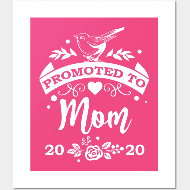 Promoted to Mom 2020 Wall Art by creative